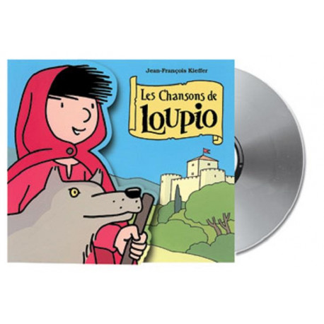 CD LES CHANSONS DE LOUPIO - 10 TITRES - AUDIO - KIEFFER J-F. - MAME