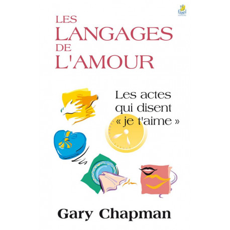 LES LANGAGES DE L AMOUR - CHAPMAN GARY - FAREL