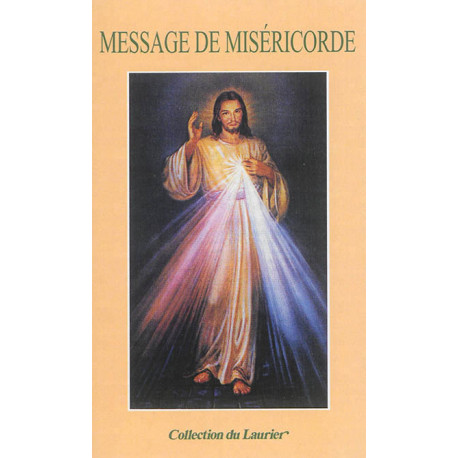 MESSAGE DE LA MISERICORDE - KOWALSKA H ( S F. - le Laurier