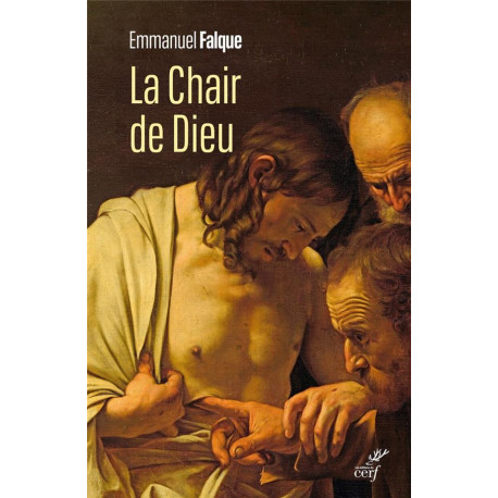 LA CHAIR DE DIEU - FALQUE EMMANUEL - CERF