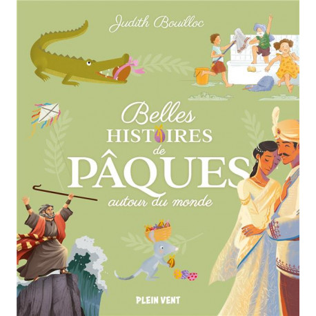 BELLES HISTOIRES DE PAQUES AUTOUR DU MONDE - BOUILLOC/GUINEMENT - PLEIN VENT