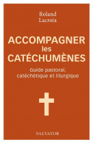 Accompagner les catechumenes