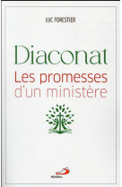 Diaconat : les promesses d'un ministere