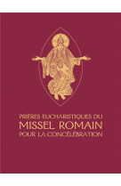 Prieres eucharistiques du missel romain pou r la concelebration