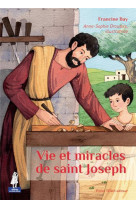 Vie et miracles de saint joseph