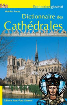 Dictionnaire des cathedrales