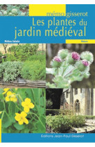 Les plantes du jardin medieval