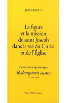 La figure et la mission de saint joseph - r edemptoris custos - exhortation apostolique