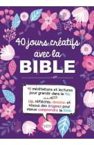 40 jours creatifs avec la bible