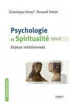 Psychologie et spiritualite - enjeux relationnels