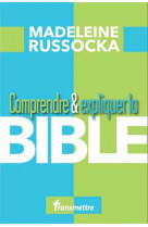 Comprendre et expliquer la bible