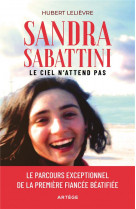 Sandra sabattini - le ciel n'attend pas