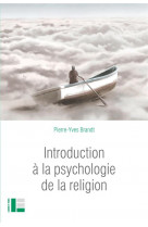 Introduction a la psychologie de la religion