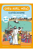 Dieu avec nous - parcours c - livre enfant - catechisme pour les 8-11 ans