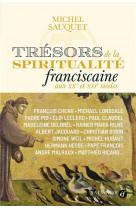 Tresors de la spiritualite franciscaine aux xxe et xxie siecles
