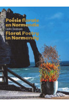 Poesie florale en normandie - edition bilingue