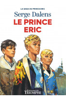 La saga du prince eric - t02 - le prince eric