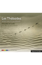 Les thebaides - spiritualite du desert - audio